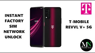 Instantly Factory SIM / Network Unlock T-Mobile REVVL V+ 5G!