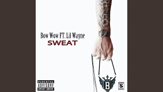 Sweat (Explicit)