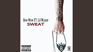 Sweat (Explicit)