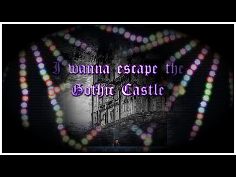 I wanna escape the Gothic Castle