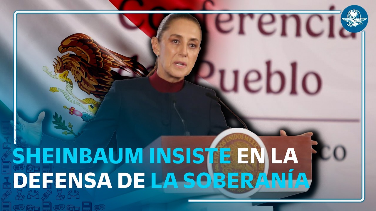 “No vamos a agachar la cabeza” ante EU, afirma Sheinbaum