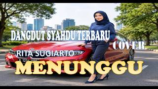 Download lagu MENUNGGU,RITA SUGIARTO ,COVER,DANGDUT SYAHDU TERBARU,BOOMING BASS NATION mp3 Download lagu MENUNGGU,RITA SUGIARTO ,COVER,DANGDUT SYAHDU TERBARU,BOOMING BASS NATION mp3