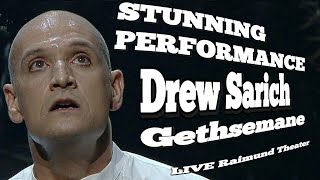 Drew Sarich &quot;Gethsemane&quot; (I Only Want To Say) Stunning Performance Vienna 2021 Raimund Theater