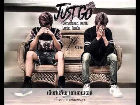 【LYRIC VIDEO】Just Go   DENNY Ft  K SEA