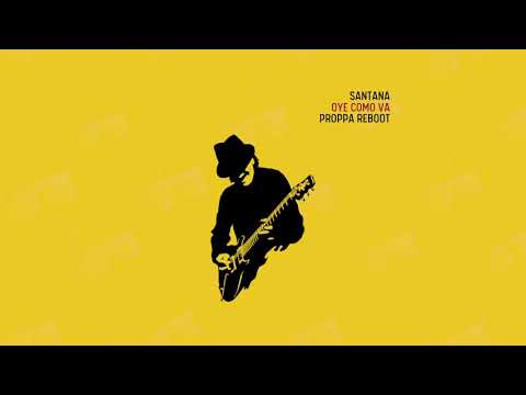 Santana - Oye Como Va (Proppa Reboot) [FREE DOWNLOAD]