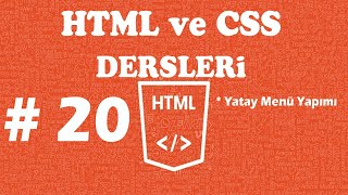 HTML/CSS DERSLERİ - DERS  20 -  Html Yatay Menü Yapımı - Div Etiketi ve Css Yatay Menü Yapma