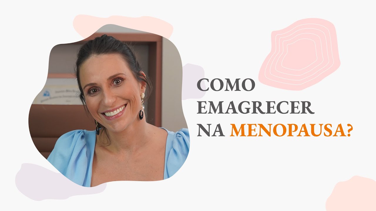 COMO EMAGRECER NA MENOPAUSA?