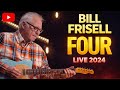 Bill Frisell – FOUR (Live Recording – October 2024)