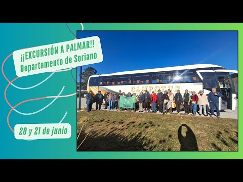 ¡¡EXCURSIÓN A PALMAR!! Departamento de Soriano