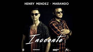 Inocente - Henry Mendez, Marango