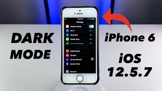 Enable Dark Mode on iPhone 6 on iOS 12.5.7