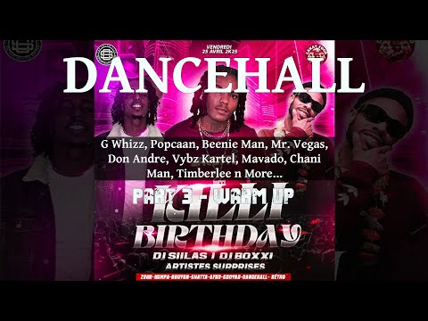 Dancehall Mix 2025, Killi Birthday, Warm Up Ft G Whizz, Popcaan, Beenie Man, Mr. Vegas, Don Andre