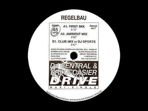 DJ Central & Erika Casier - Drive (First Mix)