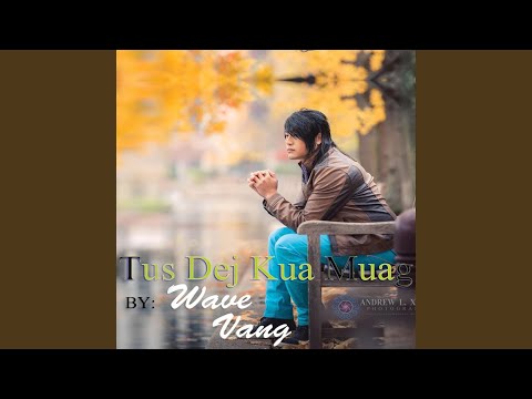 Tus Dej Kua Muag Acoustic Instrumental