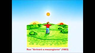 Ron - "Arriverò a mezzogiorno" (1983)