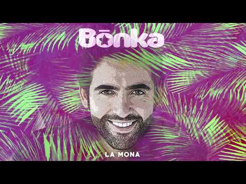 Bonka - La Mona (Audio Oficial)