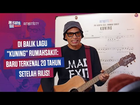 TERNYATA LIRIK LAGU "KUNING" RUMAHSAKIT BEDA DARI VERSI ASLINYA?