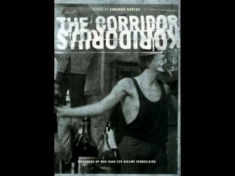 Sharunas Bartas - The Corridor (Music)