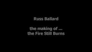 Russ Ballard - the making of the Fire Still Burns [ Original Version ]