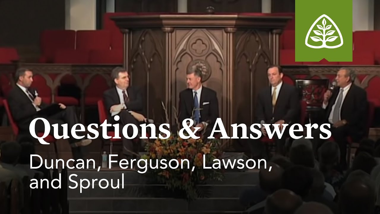 Duncan, Ferguson, Lawson, and Sproul: Questions & Answers #1