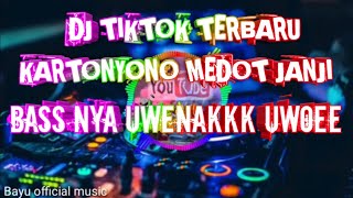 DJ TIKTOK KARTONYONO MEDOT JANJI REMIX FULL BASS T...