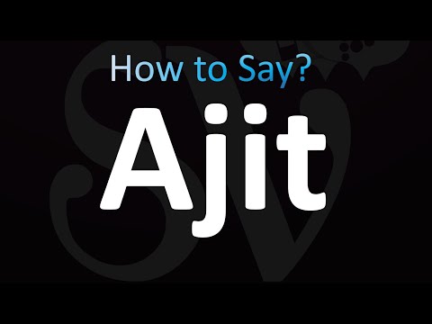 How to Pronounce Ajit (correctly!)