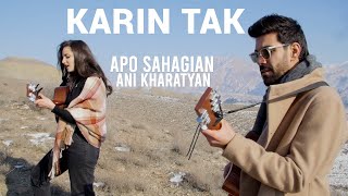 Apo Sahagian feat. Ani Kharatyan - Karin Tak / Քարին Տակ (2022)