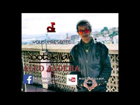 Rootskillah -Aleo Andeha(OFFICIAL AUDIO by Deal Records )2k17