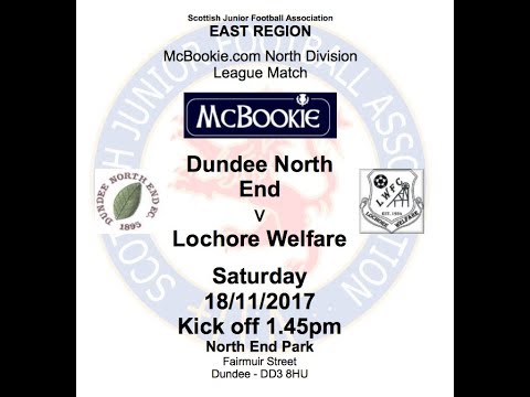 Dundee North End V Lochore Welfare 18.11.2017