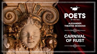 Poets of the Fall feat. Triosis+ - Carnival of Rust (Alexander Theatre Sessions / Episode 12)