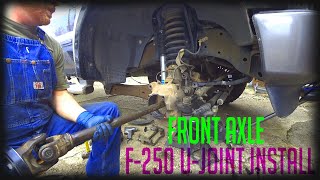 Replacing F250 Front Axle U-Joints and Seals