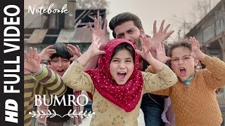 Bumro Full Song | Notebook | Zaheer Iqbal &amp; Pranutan Bahl | Kamaal Khan | Vishal Mishra