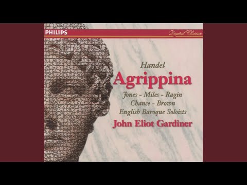 Handel: Agrippina, HWV 6 / Act 1: Pur ritorno a rimirarvi
