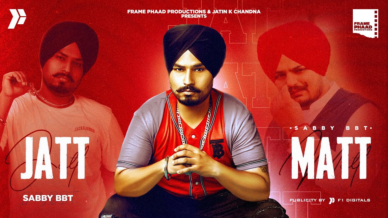 Jatt Matt Lyrics - Sabby BBT Jatt Matt Lyrics - Sabby BBT