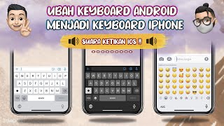 Download lagu Cara Ubah Keyboard Android Menjadi Keyboard Iphone... mp3