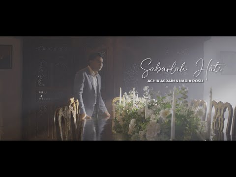 Achik Asrain & Nadia Rosli - Sabarlah Hati (Official Music Video)