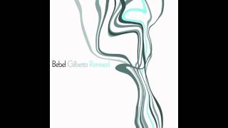 Bebel Gilberto - Simplesmente (best remix)