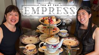 Afternoon Tea at the Fairmont Empress in Victoria, BC | Mother Daughter Vlog