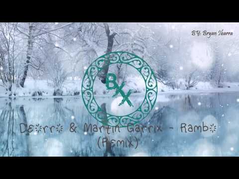 Martin Garrix & Deorro - Rambo (Remix)   |   [Dj Bortexx]