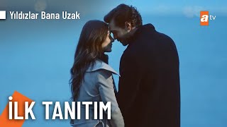 Yıldızlar Bana Uzak yakında atv'de! @YildizlarBanaUzakatv