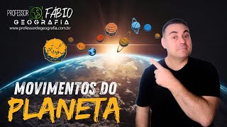 MOVIMENTOS DO PLANETA: ROTAÇÃO E TRANSLAÇÃO