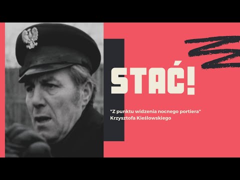 "Z punktu widzenia nocnego portiera" Krzysztofa Kieślowskiego - Abecadło polskiego dokumentu