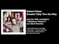 Robert Palmer: Sneakin' Sally Thru the Alley - REMIX