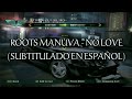 Roots Manuva - No Love | Letra en español (Need For Speed Carbón)