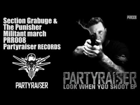 Section Grabuge & The Punisher   Militant March