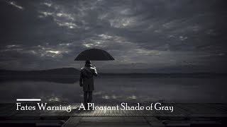 Fates Warning - A Pleasant Shade of Grey (Lyrics)