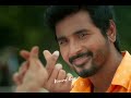 Bae Love Whatsapp Status Don Love Song Whatsapp Status Sivakarthikeyan PriyankaMohan