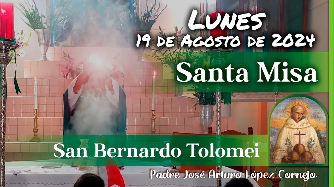 ✅ MISA DE HOY lunes 19 de Agosto 2024 - Padre Arturo Cornejo