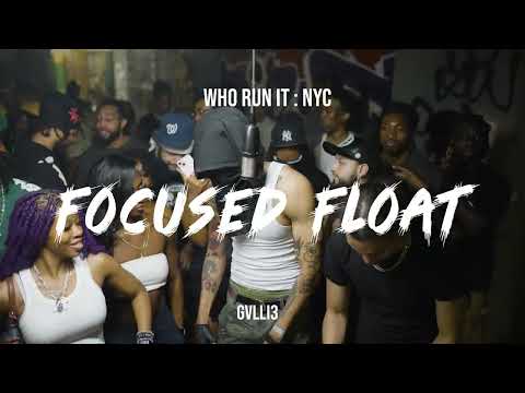 Gvlli3 - Focused Float (WhoRunItNYC Performance)