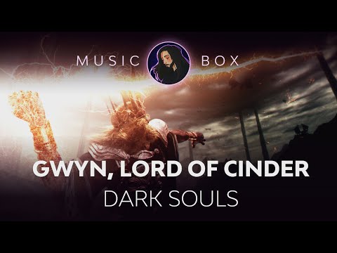 Gwyn, Lord of Cinder [Dark Souls OST Music Box Cover]